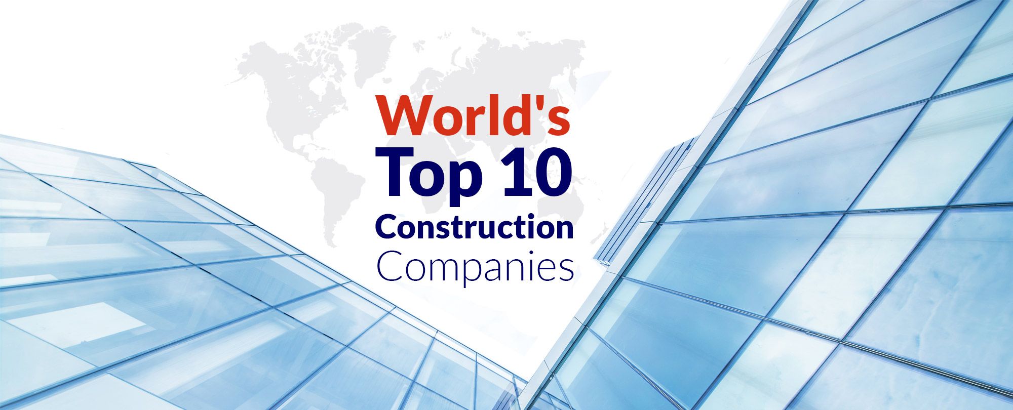 know-every-construction-company-ranking-in-top-10-list-of-the-world